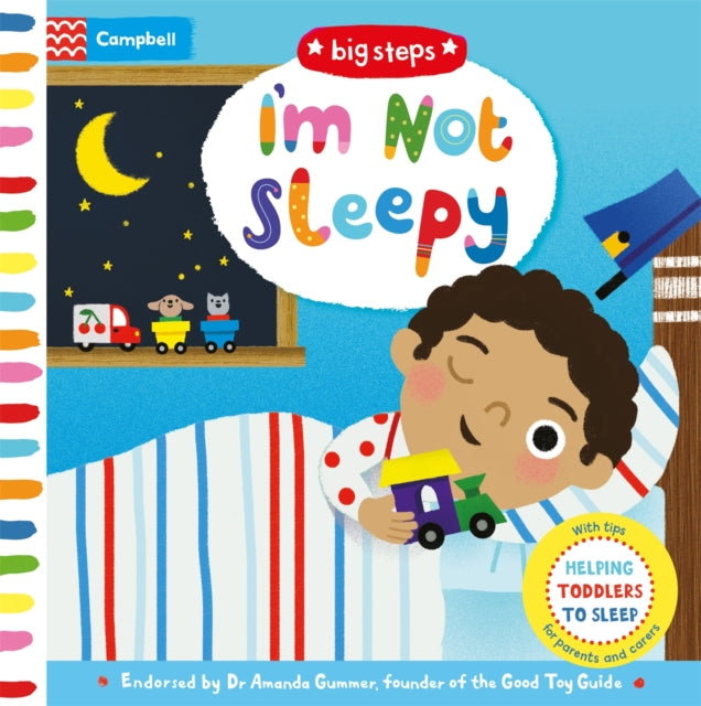 I'm Not Sleepy: Helping Toddlers To Sleep