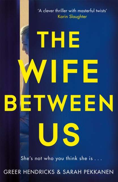 The Wife Between Us: A Richard & Judy Book Club Pick and Shocking Romantic Thriller