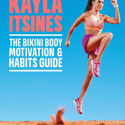 The Bikini Body Motivation and Habits Guide