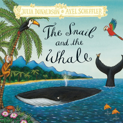 The Snail and the Whale: Hardback Gift Edition