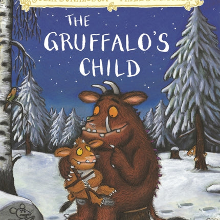 The Gruffalo's Child: Hardback Gift Edition