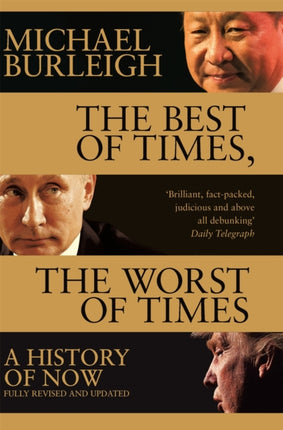 The Best of Times, The Worst of Times: A History of Now