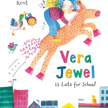 Vera Jewel is Late for School