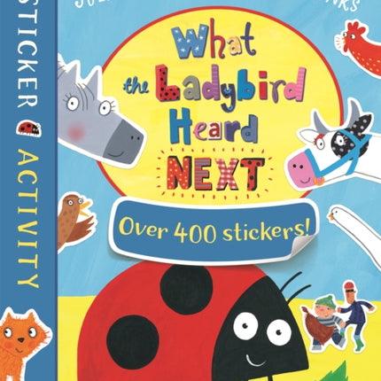 What the Ladybird Heard Next Sticker Book