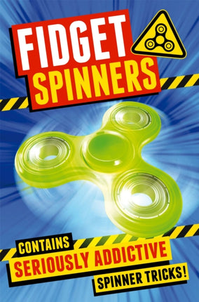 Fidget Spinners: Brilliant Tricks, Tips and Hacks