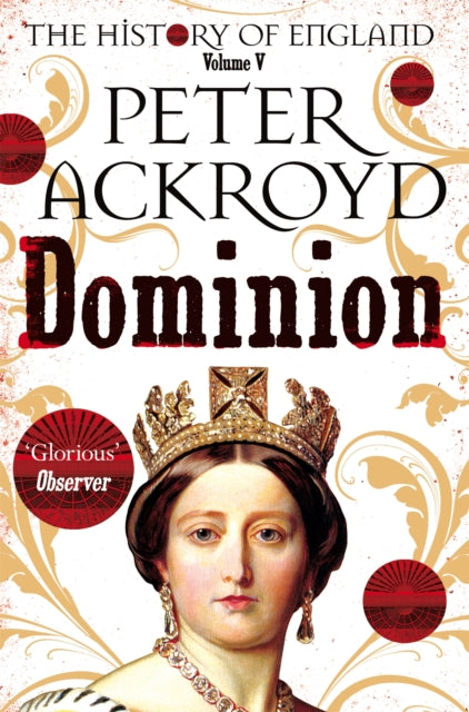 Dominion: The History of England Volume V