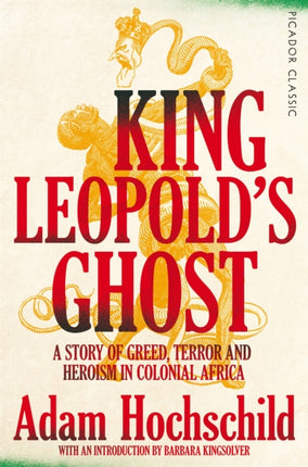 King Leopold's Ghost: A Story of Greed, Terror and Heroism in Colonial Africa