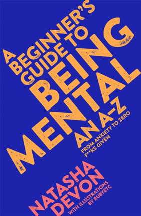 A Beginners Guide to Being Mental