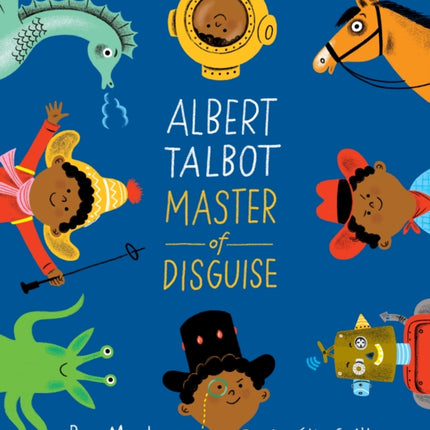 Albert Talbot: Master of Disguise