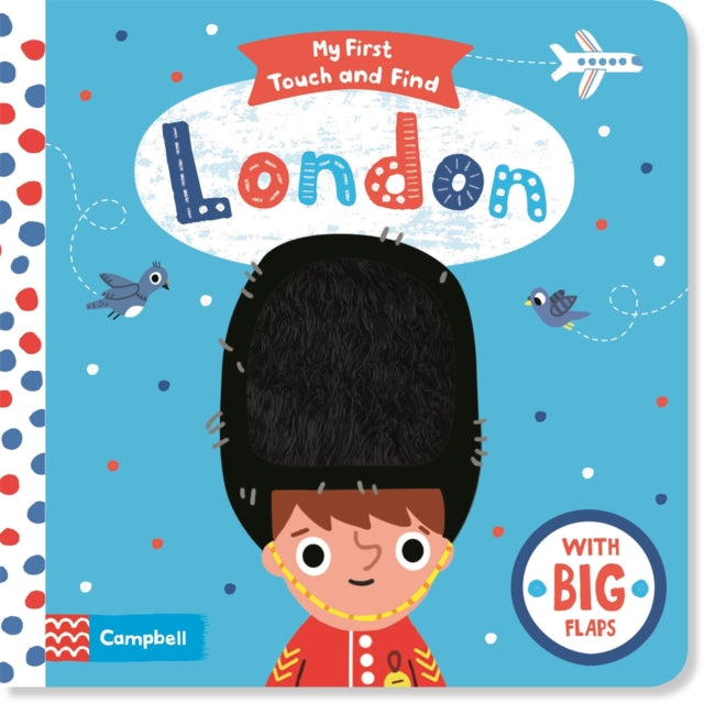 My First London Touch and Find: A lift-the-flap book for babies