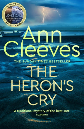 The Heron's Cry: Now a major ITV series starring Ben Aldridge as Detective Matthew Venn