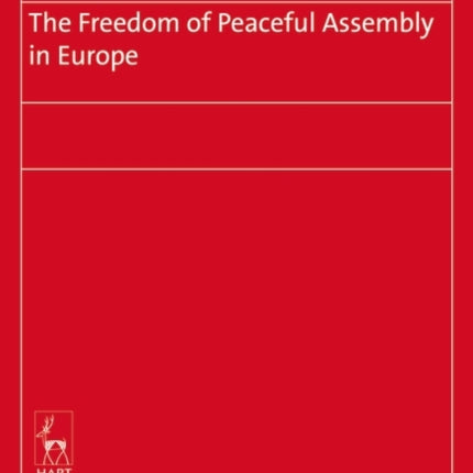 The Freedom of Peaceful Assembly in Europe