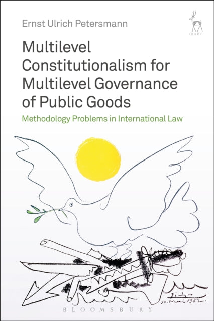 Multilevel Constitutionalism for Multilevel Governance of Public Goods: Methodology Problems in International Law