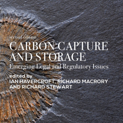 Carbon Capture and Storage: Emerging Legal and Regulatory Issues