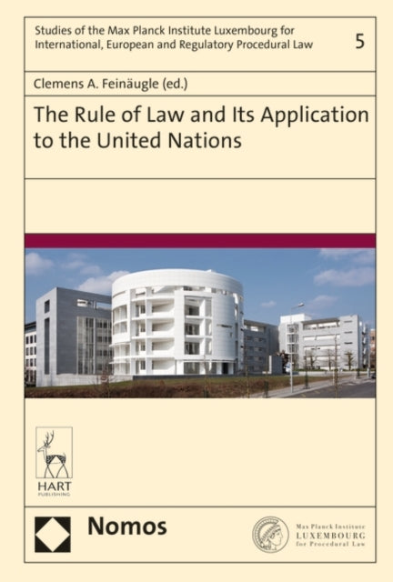 The Rule of Law and Its Application to the United Nations