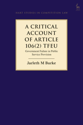 A Critical Account of Article 106(2) TFEU: