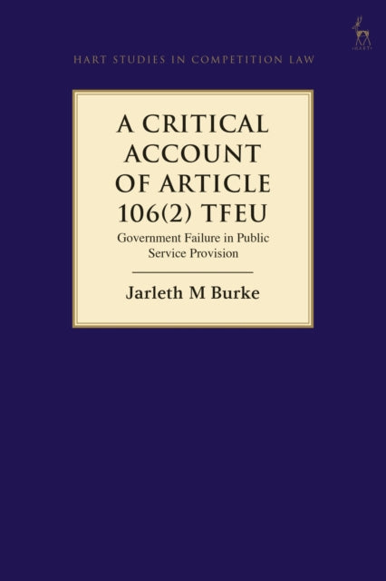 A Critical Account of Article 106(2) TFEU: