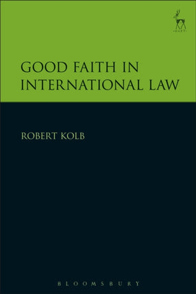Good Faith in International Law