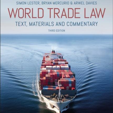 World Trade Law: Text, Materials and Commentary