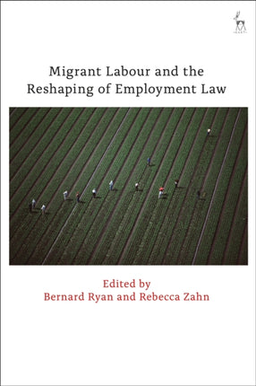 Migrant Labour and the Reshaping of Employment
