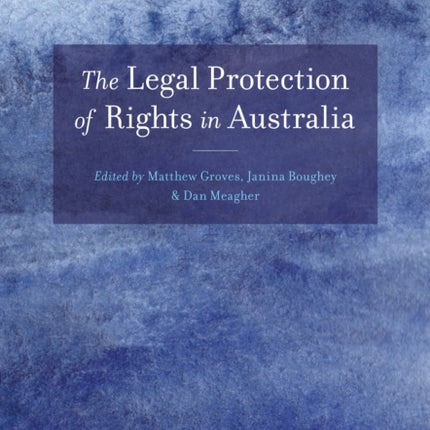 The Legal Protection of Rights in Australia