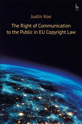 The Right of Communication to the Public in EU