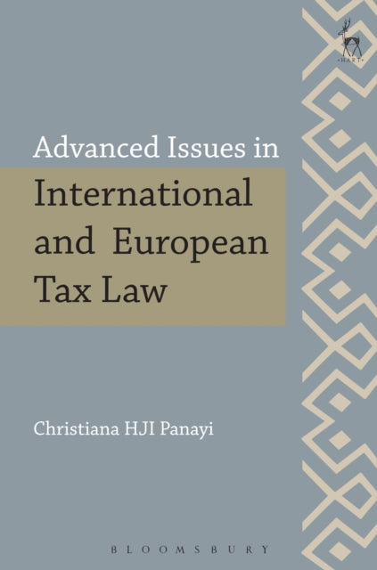Advanced Issues in International and European Tax