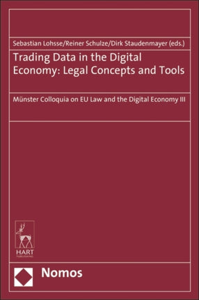 Trading Data in the Digital Economy: Legal Concepts and Tools