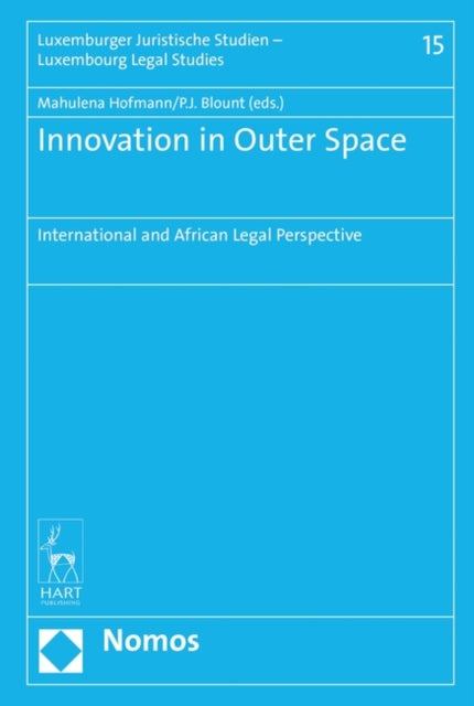 Innovation in Outer Space: International and African Legal Perspective