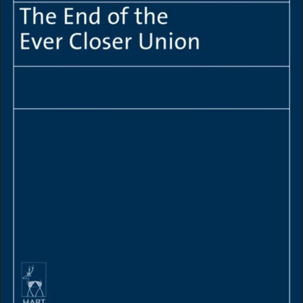 The End of the Ever Closer Union