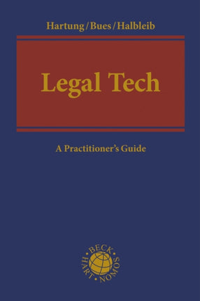 Legal Tech: A Practitioner’s Guide
