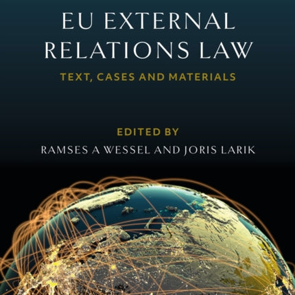 EU External Relations Law: Text, Cases and Materials