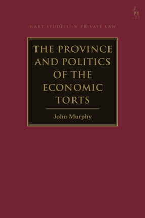 The Province and Politics of the Economic Torts