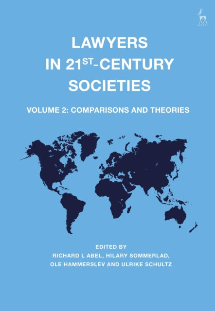 Lawyers in 21st-Century Societies: Vol. 2: