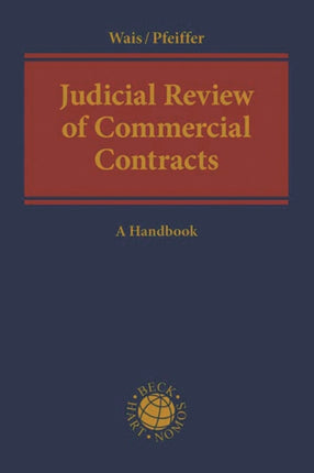 Judicial Review of Commercial Contracts: A Handbook