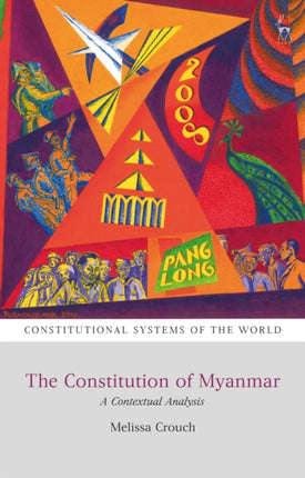 The Constitution of Myanmar: A Contextual Analysis