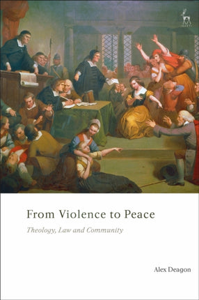 From Violence to Peace: Theology, Law and