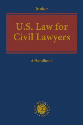 US Law for Civil Lawyers: A Practical Reference Guide