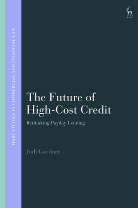 The Future of High-Cost Credit: Rethinking Payday