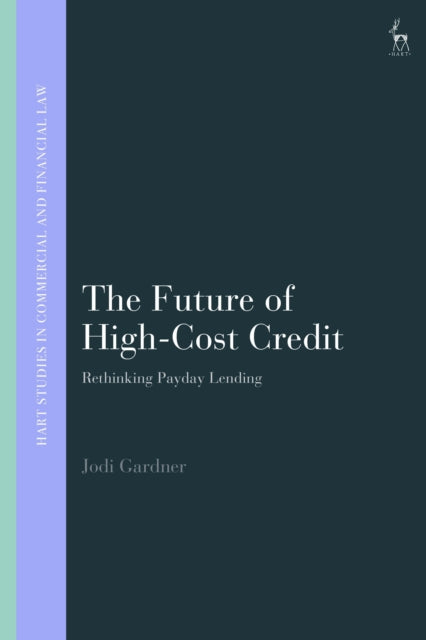 The Future of High-Cost Credit: Rethinking Payday