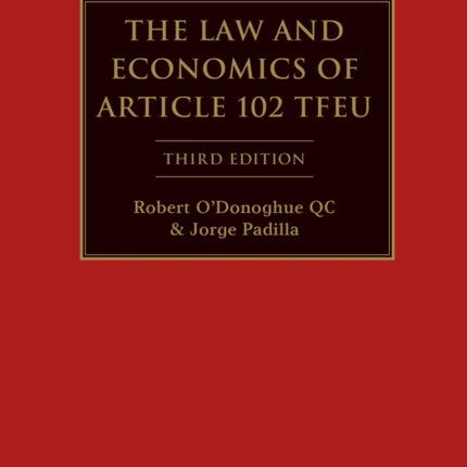 The Law and Economics of Article 102 TFEU