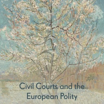 Civil Courts and the European Polity: The
