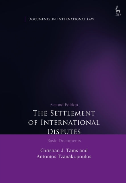 The Settlement of International Disputes: Basic Documents