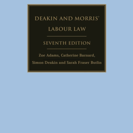 Deakin and Morris’ Labour Law