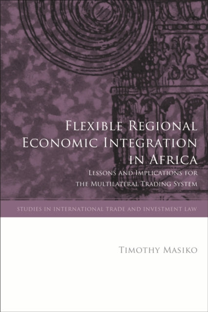 Flexible Regional Economic Integration in Africa: