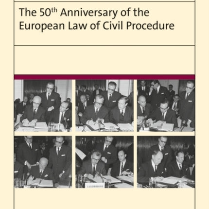 The 50th Anniversary of the European Law of Civil Procedure