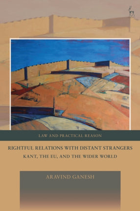 Rightful Relations with Distant Strangers: Kant,
