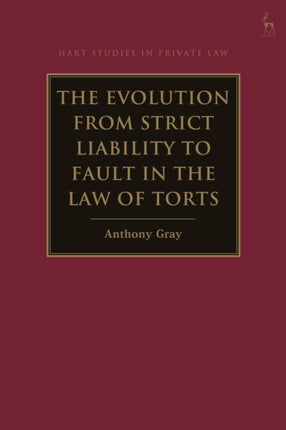The Evolution from Strict Liability to Fault in
