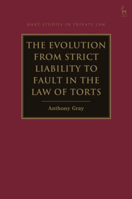 The Evolution from Strict Liability to Fault in