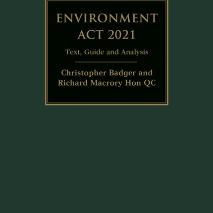 Environment Act 2021: Text, Guide and Analysis